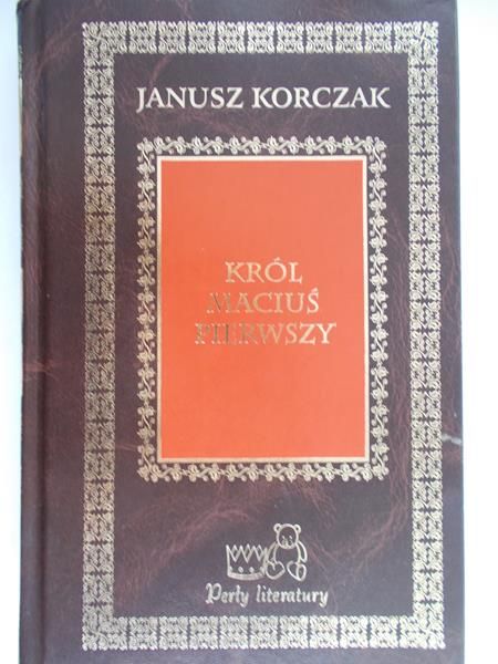 Korczak Janusz - Król Maciuś pierwszy