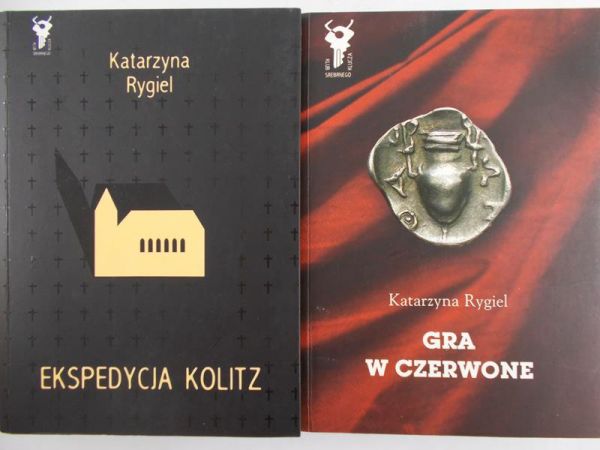 Rygiel Katarzyna - Ekspedycja kolitz / Gra w czerwone