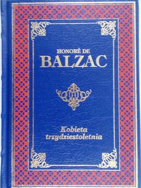 De Balzac Honore - Kobieta trzydziestoletnia
