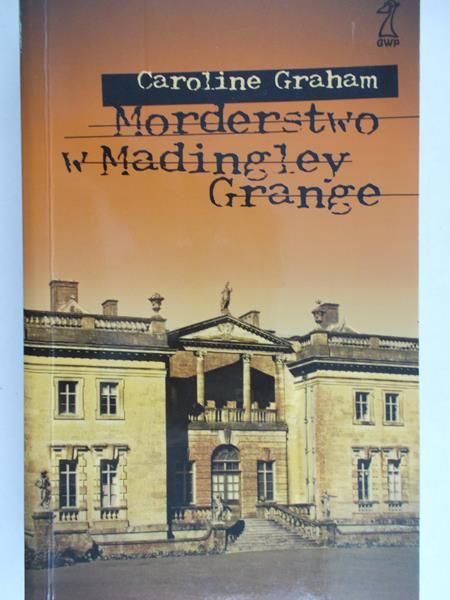 Graham Caroline - Morderstwo w Madingley Grange