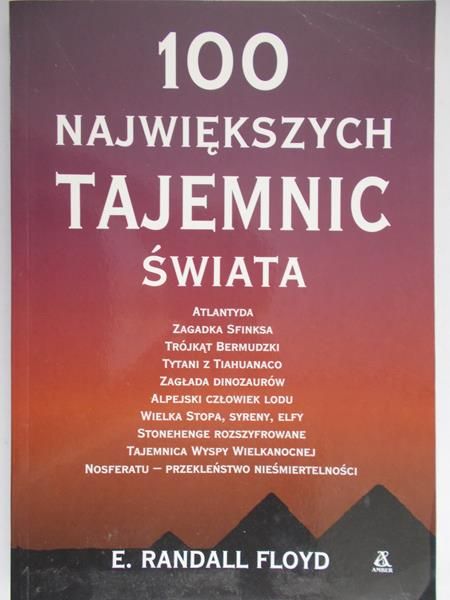 Floyd Randall - 100 największych tajemnic świata