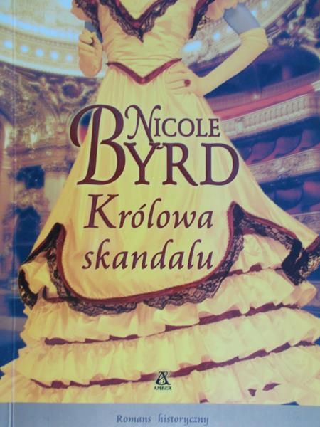 Byrd Nicole - Królowa Skandalu