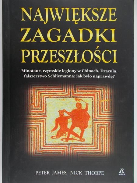 Thorpe Nick - Największe zagadki przeszłości
