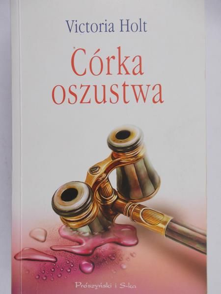 Holt Victoria - Córka oszustwa