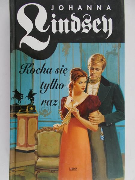 Lindsey Johanna - Kocha się tylko raz