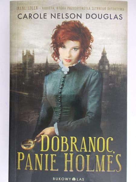Douglas Carole Nelson - Dobranoc, panie Holmes