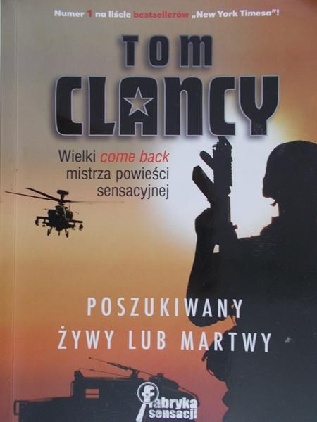 Clancy Tom - Poszukiwany żywy lub martwy