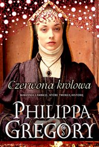 Gregory Philippa - Czerwona królowa