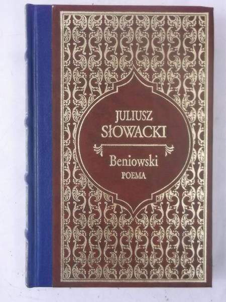 Słowacki Juliusz - Beniowski. Poema