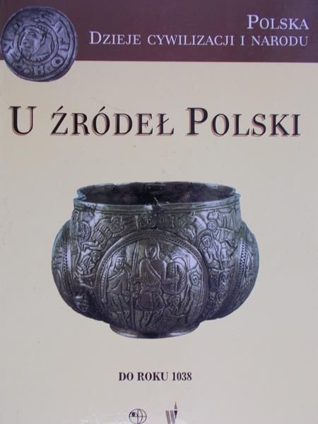 Derwich Marek - U źródeł Polski