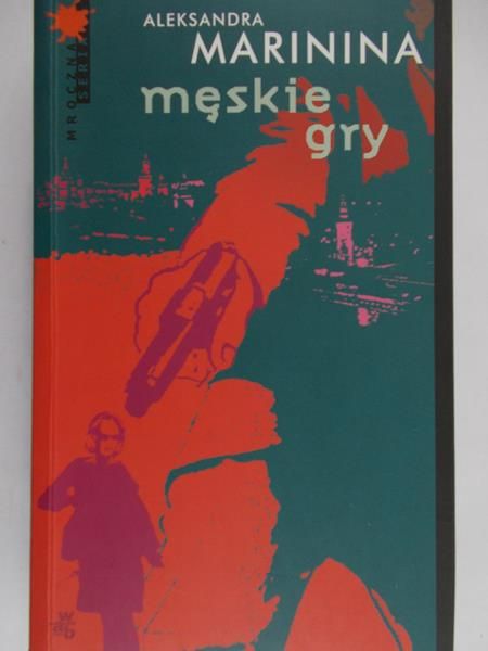 Marinina Aleksandra - Męskie gry