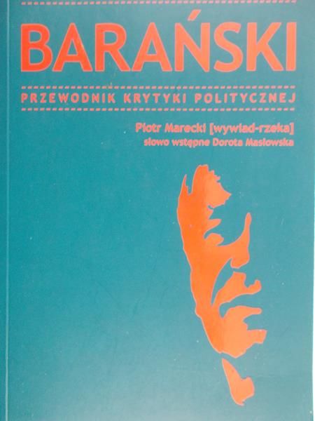 Marecki Piotr - Barański  przewodnik krytyki politycznej