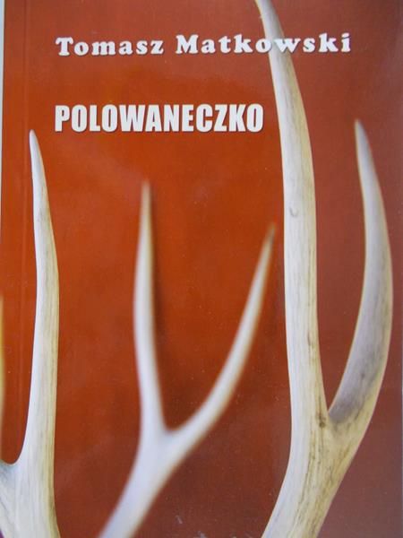 Matkowski Tomasz - Polowaneczko