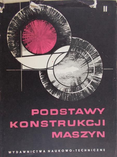 Dietrych Janusz - Podstawy konstrukcji maszyn, Cz. 2