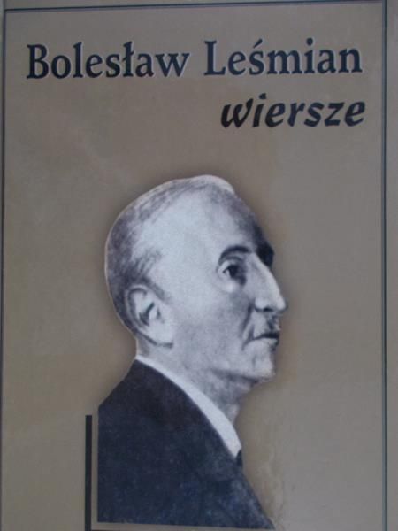 Leśmian Bolesław - Wiersze