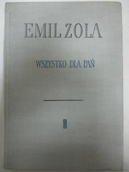 Zola Emil - Wszystko dla pań