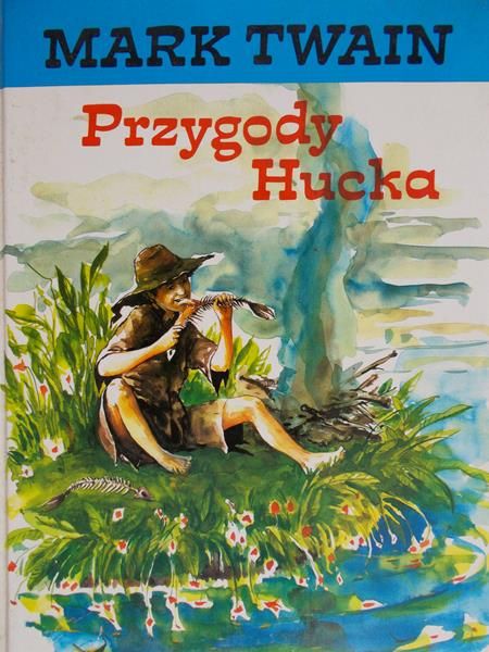 Twain Mark - Przygody Hucka