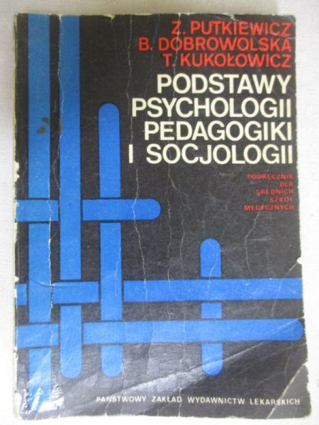 Putkiewicz Z. - Podstawy psychologii, pedagogiki i socjologii