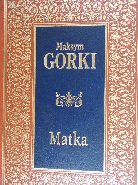 Gorki Maksym - Matka