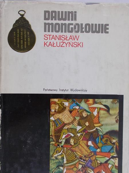 Kałużyński Stanisław - Dawni mongołowie