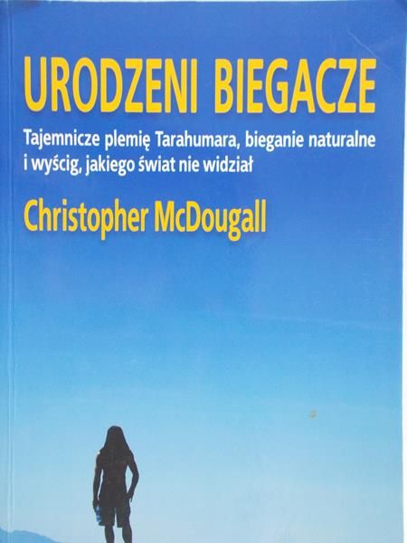 McDougall Christopher - Urodzeni biegacze