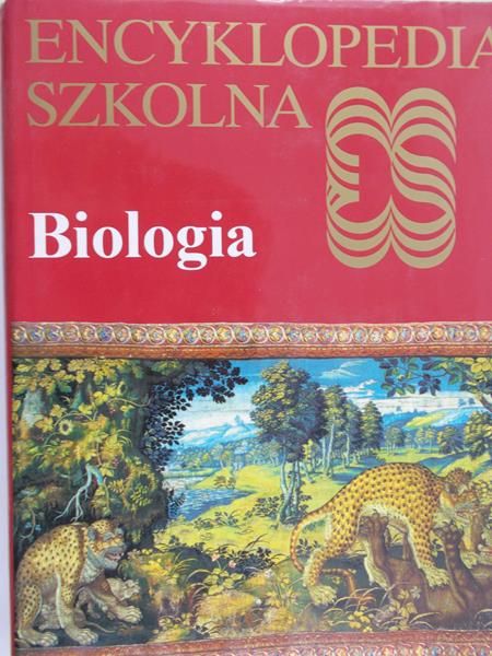 Urbanek Adam (red.) - Encyklopedia szkolna. Biologia.