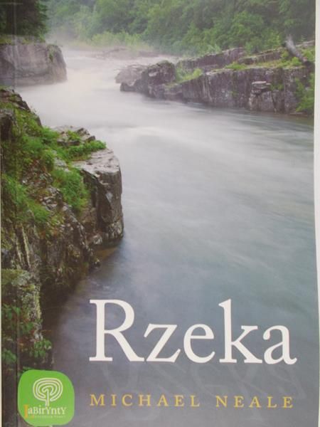 Neale Michael - Rzeka