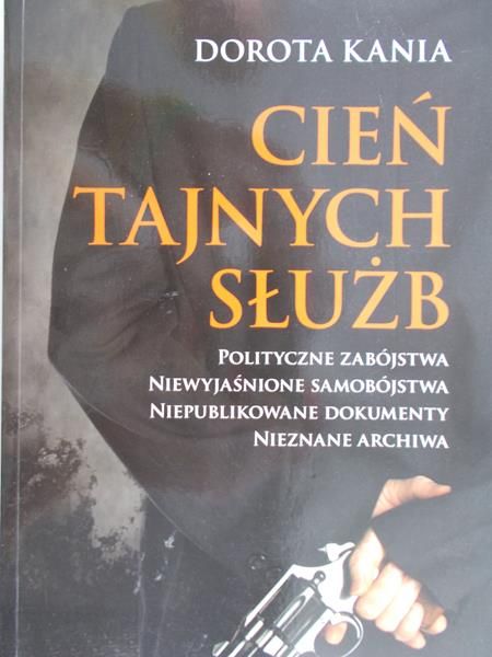 Kania Dorota - Cień tajnych służb