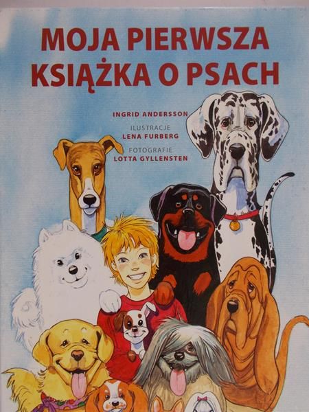 Andersson Ingrid - Moja pierwsza książka o psach