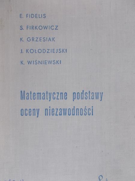 Fidelis E. - Matematyczne podstawy oceny niezawodności