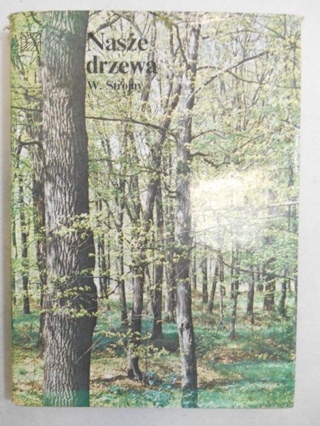 Strojny Władysław - Nasze drzewa