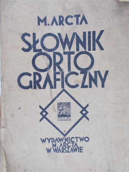 Arcta M.- Słownik ortograficzny języka polskiego, 1934 r.