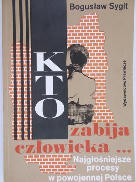 Sygit Bogusław - Kto zabija człowieka
