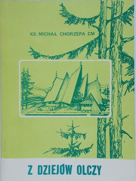 Michał Chorzępa - Z dziejów Olczy