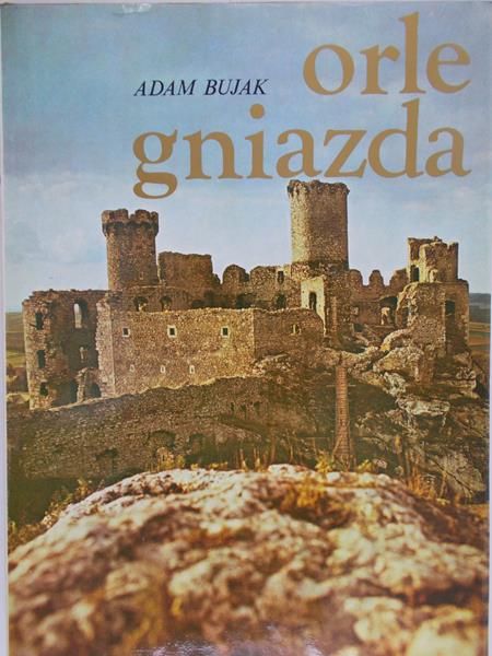 Bujak Adam - Orle gniazdo