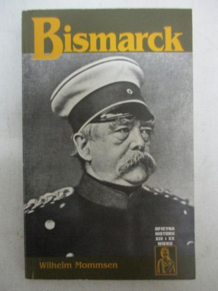 Mommsen Wilhelm  - Bismarck