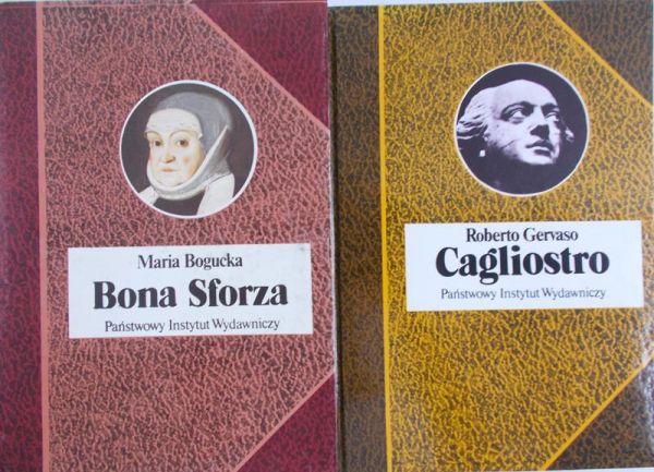 Bogucka Maria, Gervaso Roberto - Bona Sforza, Cagliostro
