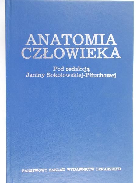 Sokołowska-Pituchowa Janina - Anatomia człowieka