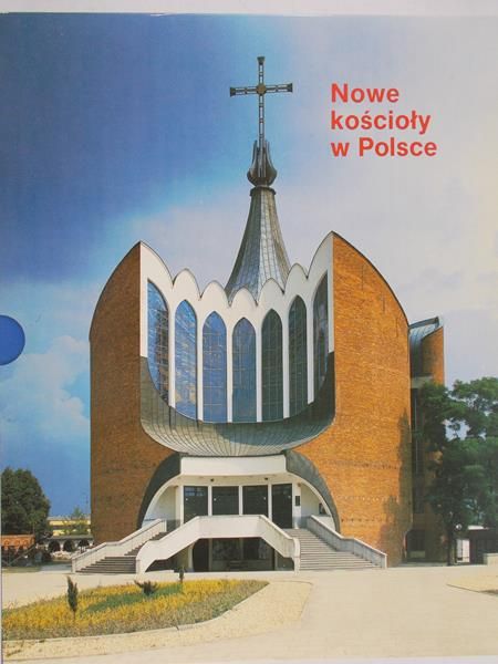 Kucza-Kuczyński Konrad - Nowe kościoły w Polsce, Nowa