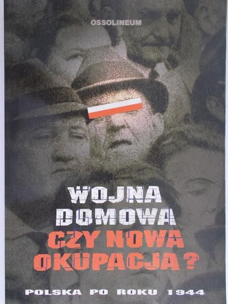 Ajnenkiel Andrzej (red.) - Wojna domowa czy nowa okupacja? Polska po roku 1944