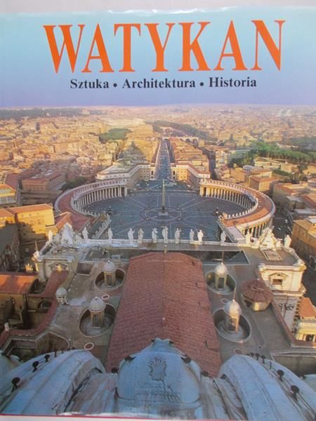 Volpini Valerio - Watykan: sztuka, architektura, historia