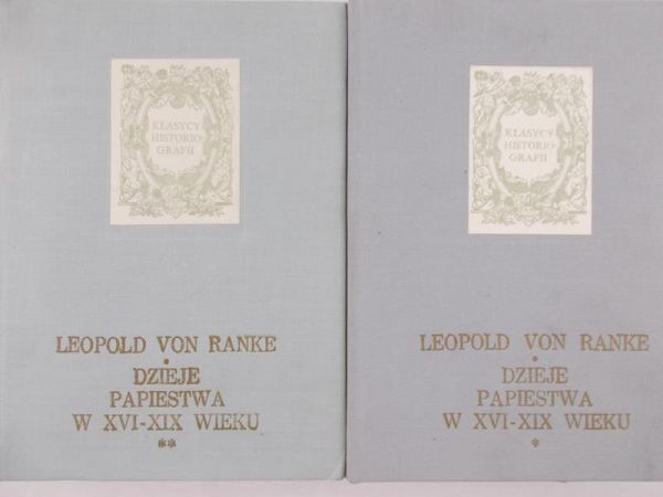 Ranke von Leopold - Dzieje Papiestwa w XVI-XIX wieku, Tom I-II