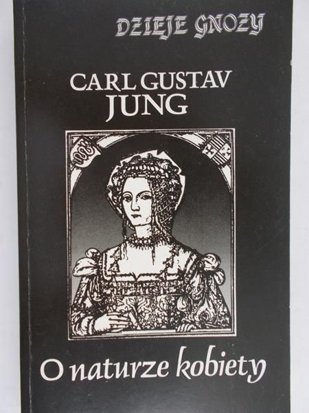Jung Carl Gustav - O naturze kobiety