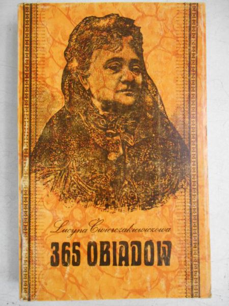 Ćwierczakiewiczowa Lucyna - 365 Obiadów