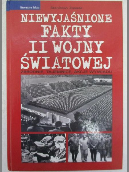 Zasada Stanisław - Niewyjaśnione fakty II wojny światowej