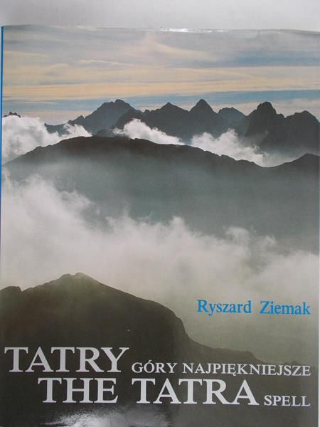 Ziemak Ryszard - Tatry. Góry najpiękniejsze