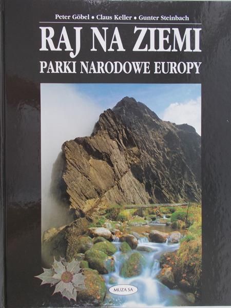 Gobel Peter - Raj na Ziemi. Parki narodowe Europy