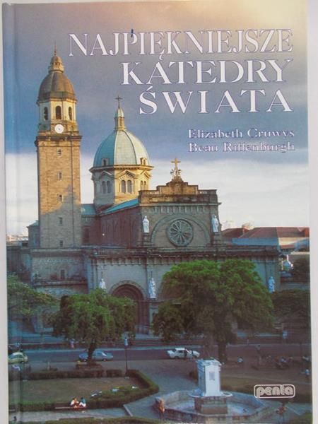 Cruwys Elizabeth, Riffenburgh Beau - Najpiękniejsze katedry świata