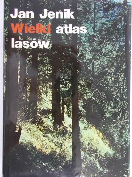Jenik Jan - Wielki atlas lasów
