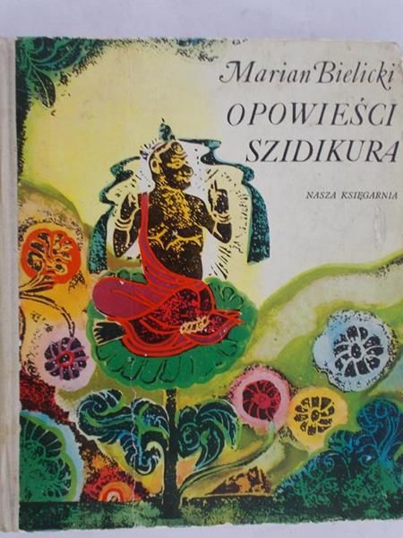 Bielicki Marian - Opowieści Szidikura. Bajki tybetańskie